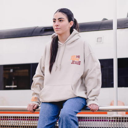 HOODIE "ASK ME ABOUT JESUS"